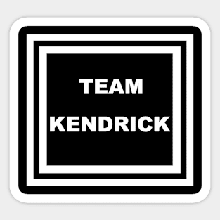 Team Kendrick Sticker